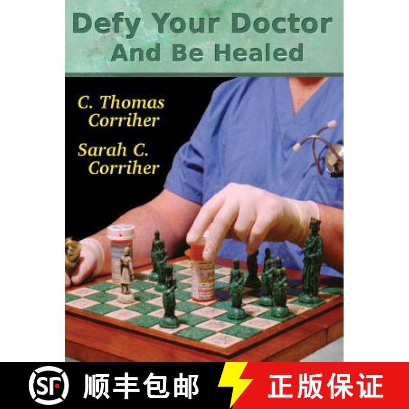 【3-4周达】Defy Your Doctor and Be Healed [9780615238340]