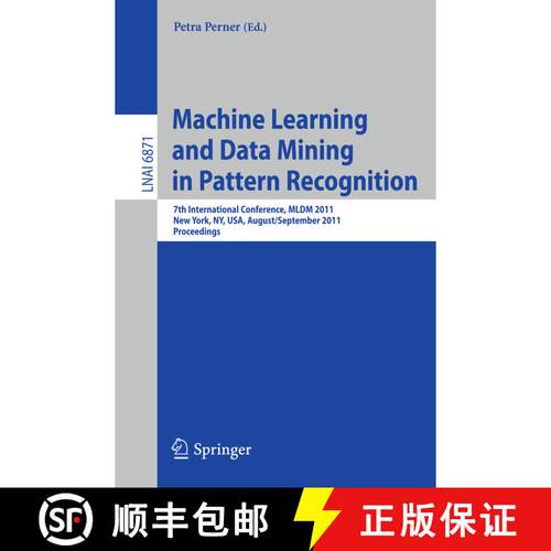 【3-4周达】Machine Learning and Data Mining in Pattern Recognition: 7th International Conference, MLD... [9783642231988]