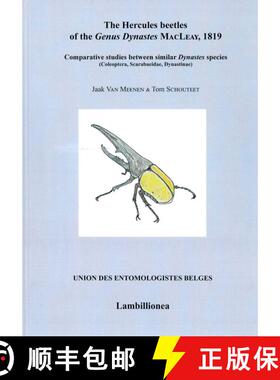 【3-4周达】The Hercules Beetles of the Genus Dynastes MacLeay, 1819 [9782960228519]