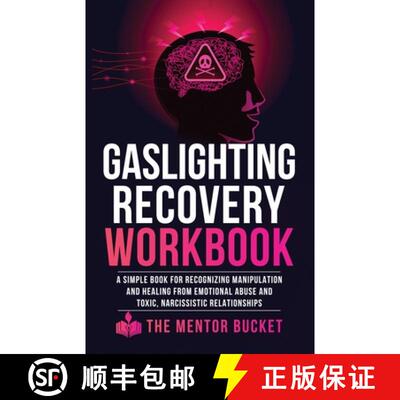 【3-4周达】Gaslighting Recovery Workbook: A Simple Book for Recognizing Manipulation and Healing from... [9781955906043]