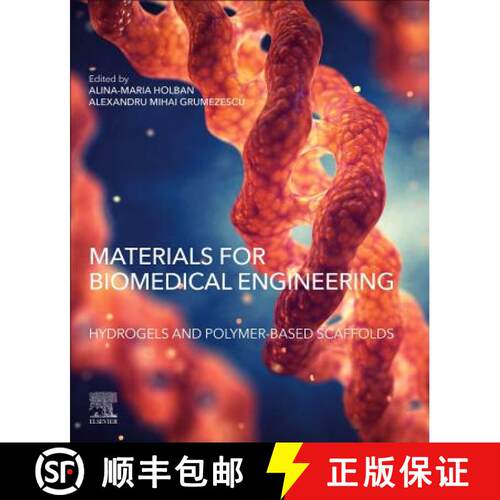【3-4周达】ELS Materials for Biomedical Engineering: Hydrogels and Polymer based Scaffolds [9780128169018]