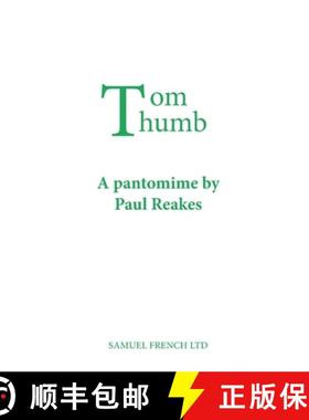 【3-4周达】Tom Thumb: A Pantomime [9780573164446]