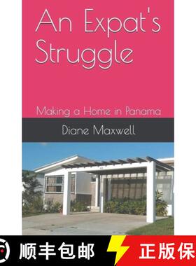 【3-4周达】An Expat's Struggle - Making a Home in Panama [9798223294443]