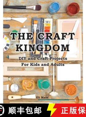 预订 The Craft Kingdom: DIY and Craft Projects for Kids and Adults [9789657679463]