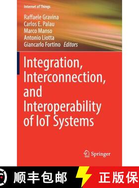 【3-4周达】Integration, Interconnection, and Interoperability of Iot Systems [9783319612997]