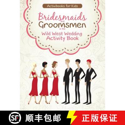 【3-4周达】Bridesmaids and Groomsmen in the Wild West Wedding Activity Book [9781683211747]