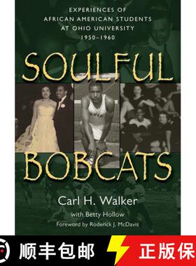 【3-4周达】Soulful Bobcats – Experiences of African American Students at Ohio University, 1950–1960 [9780966764468]