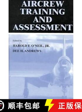【3-4周达】Aircrew Training and Assessment: Methods, Technologies, and Assessment [9780805829778]