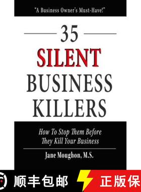预订 35 Silent Business Killers: How to Stop Them Before They Kill Your Business [9780692743614]