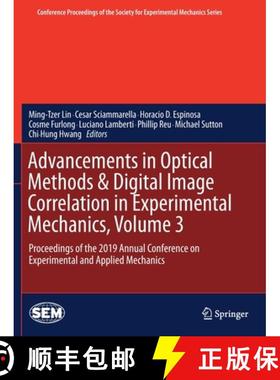 【3-4周达】Advancements in Optical Methods & Digital Image Correlation in Experimental Mechanics, Vol... [9783030300111]