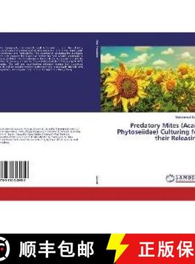 预订 Predatory Mites (Acari: Phytoseiidae) Culturing for their Releasing [9783330345959]