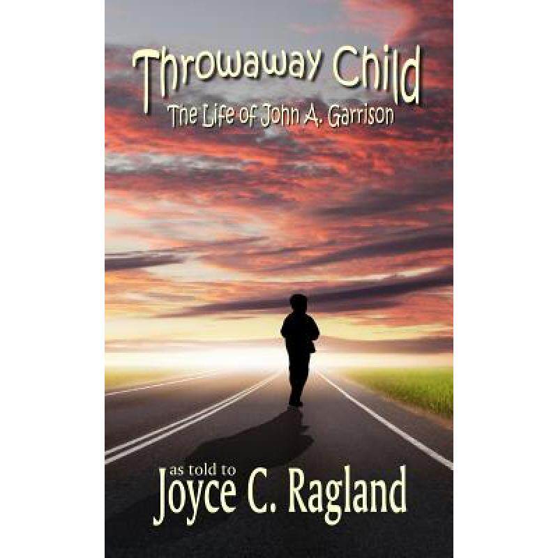 预订 throwaway child: the life of john a. [9780692223673]
