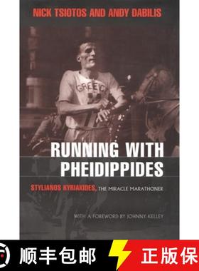 预订 Running with Pheidippides: Stylianos Kyriakides, the Miracle Marathoner [9780815607038]