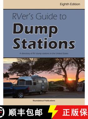 【3-4周达】RVer's Guide to Dump Stations: A Directory of RV Dump Stations in the United States [9781885464736]