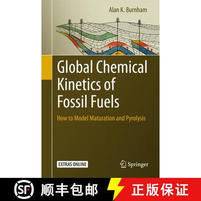 【3-4周达】Global Chemical Kinetics of Fossil Fuels: How to Model Maturation and Pyrolysis (1st ed. 2... [9783319496337]