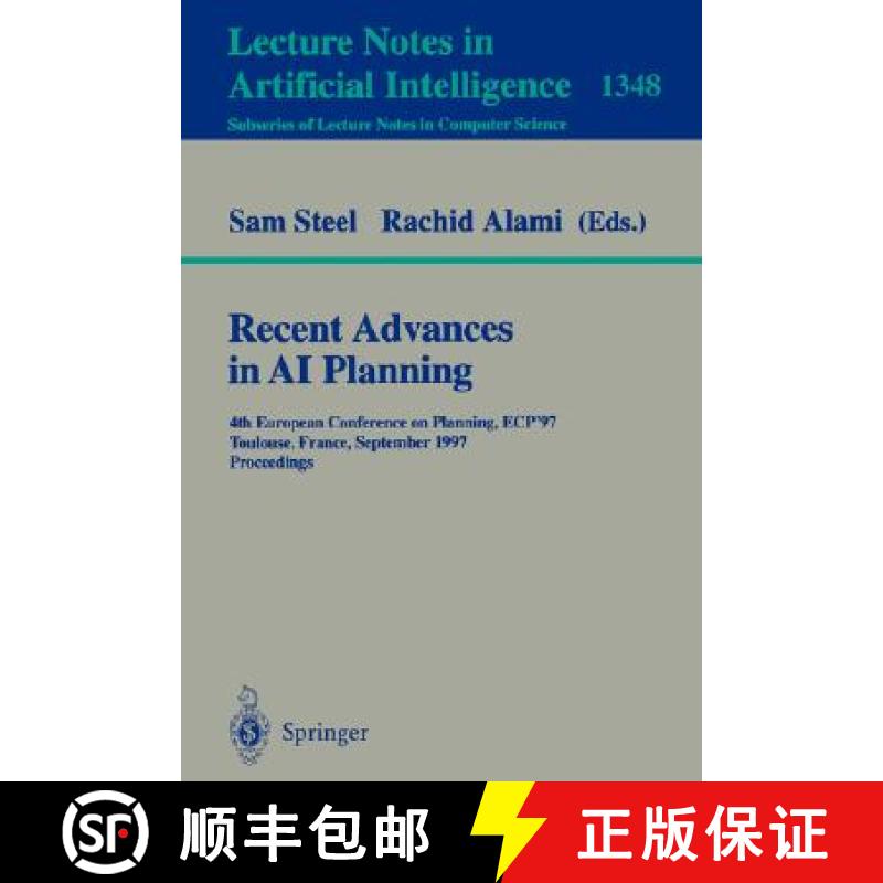 【3-4周达】Recent Advances in AI Planning : 4th European Conference on Planning, ECP'97, Toulouse, Fr... [9783540639121]