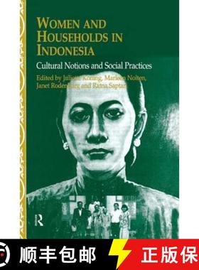 【3-4周达】Women and Households in Indonesia : Cultural Notions and Social Practices [9780700711567]