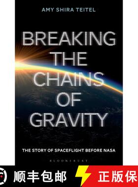 【3-4周达】Breaking the Chains of Gravity: The Story of Spaceflight before NASA [9781472911247]