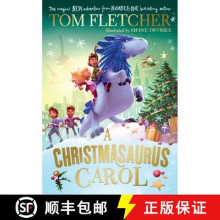 【3-4周达】A Christmasaurus Carol : A brand-new festive adventure for 2023 from number-one-bestsellin... [9780241595879]