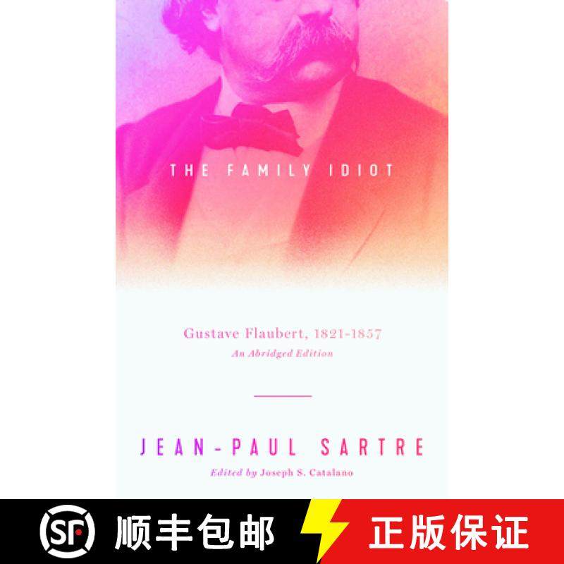 【3-4周达】The Family Idiot: Gustave Flaubert, 1821-1857, an Abridged Edition [9780226822327]