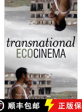 【3-4周达】Transnational Ecocinema : Film Culture in an Era of Ecological Transformation [9781841507293]