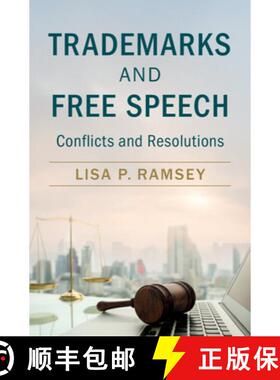 【3-4周达】Trademarks and Free Speech: Conflicts and Resolutions [9781108723541]