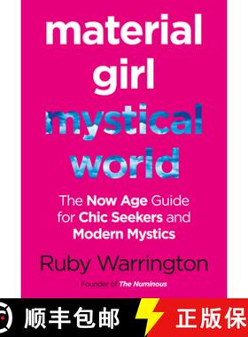 【3-4周达】Material Girl, Mystical World: The Now-Age Guide for Chic Seekers and Modern Mystics [9780008151171]