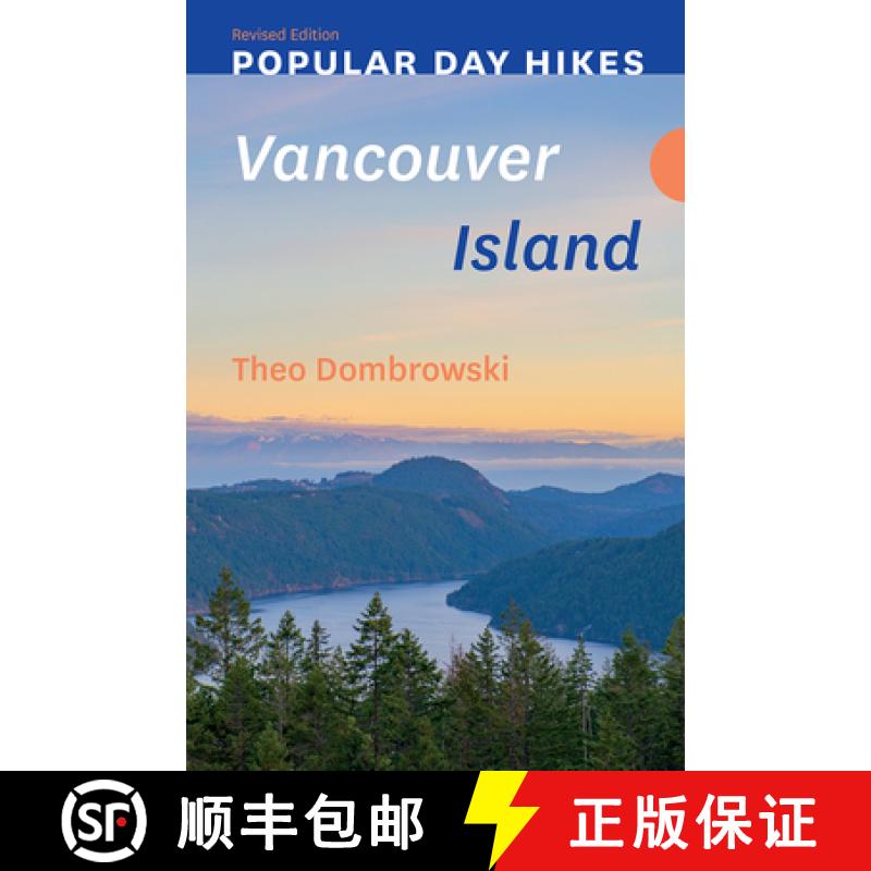 【3-4周达】Popular Day Hikes: Vancouver Island -- Revised & Updated [9781771607025]
