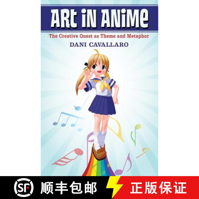 【2-3周达】Art in Anime : The Creative Quest as Theme and Metaphor [9780786465613]