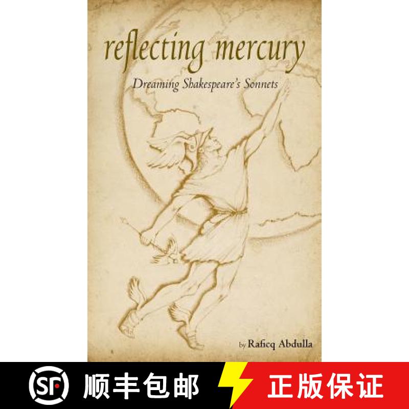 【2-3周达】Reflecting Mercury: Dreaming Shakespeare's Sonnets [9780993110337]