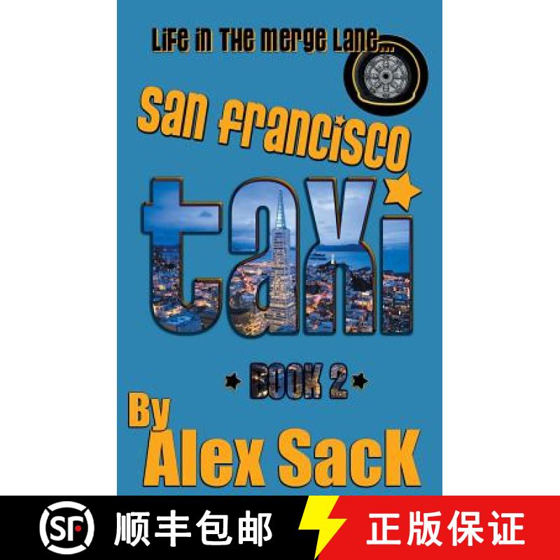 【3-4周达】San Francisco TAXI: Life in the Merge Lane... [9780991189922]