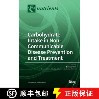 【3-4周达】Carbohydrate Intake in Non-Communicable Disease Prevention and Treatment [9783038978183]