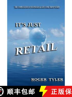 预订 It's Just Retail: The Complexities of business & life come from within [9780615602127]