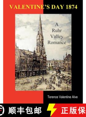 【3-4周达】Valentine's Day 1874: A Ruhr Valley Romance [9798224200856]