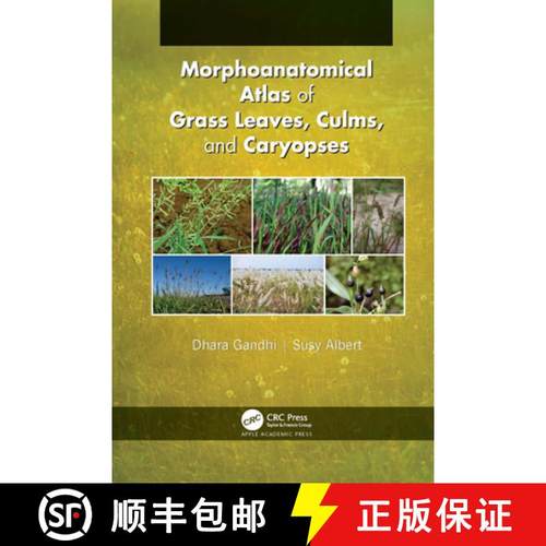 【3-4周达】Morphoanatomical Atlas of Grass Leaves, Culms, and Caryopses [9781774639634]