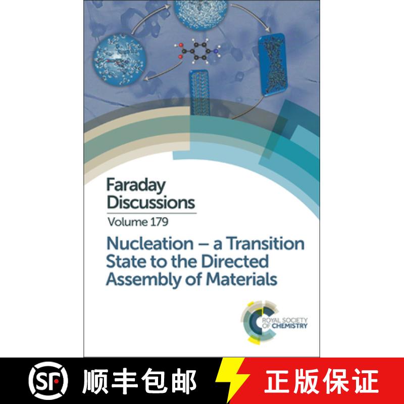 【3-4周达】Nucleation: A Transition State to the Directed Assembly of Materials : Faraday Discussion 179 [9781782621799]