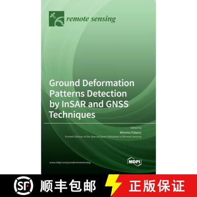 【3-4周达】Ground Deformation Patterns Detection by InSAR and GNSS Techniques [9783036568867]