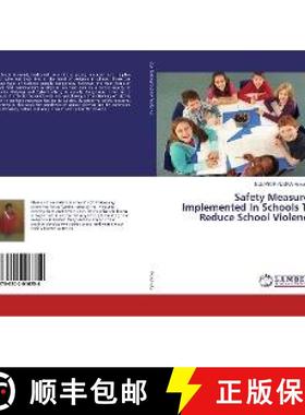 预订 Safety Measures Implemented In Schools To Reduce School Violence [9786202016254]