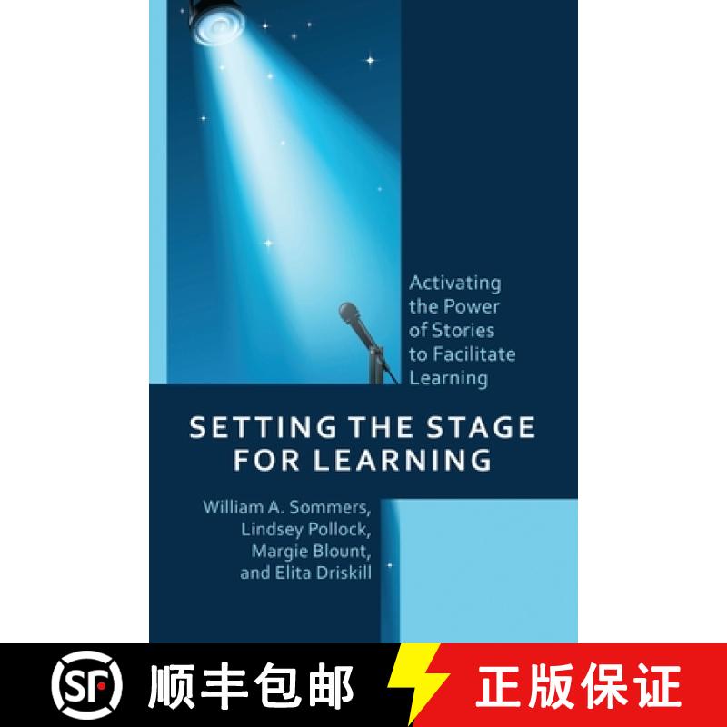 预订 Setting the Stage for Learning : Activating the Power of Stories to Facilitate Learning [9781475869552]