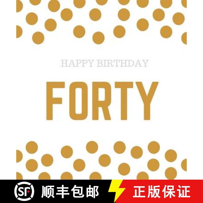 【2-3周达】Happy 40th Birthday Guest Book (Hardcover): Happy 40th Birthday Guest book, party and birt... [9781912817641]