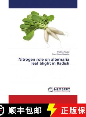 预订 Nitrogen role on alternaria leaf blight in Radish [9786139917037]