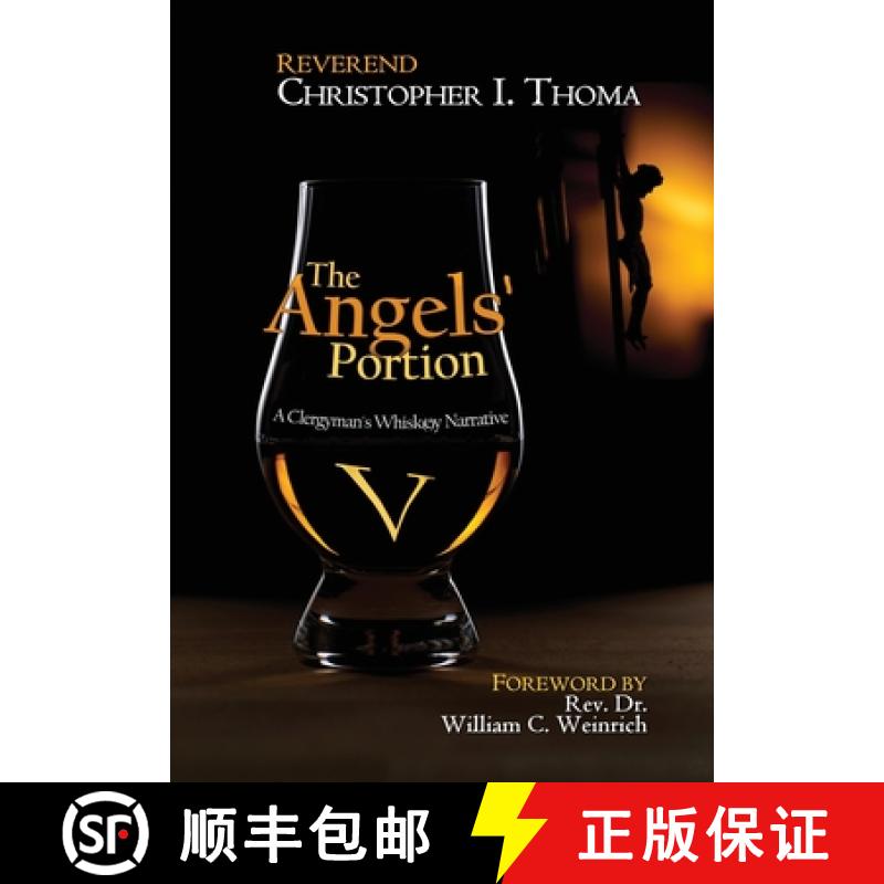 【3-4周达】The Angels' Portion: A Clergyman's Whisk(e)y Narrative, Volume 5 [9781955355025]