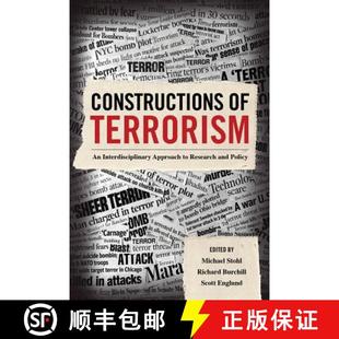 【3-4周达】Constructions of Terrorism – An Interdisciplinary Approach to Research and Policy (First ... [9780520294172]
