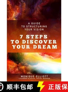 【3-4周达】A Guide to Structuring Your Vision 7 Steps to Discover Your Dream! [9781329063723]