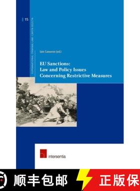 【3-4周达】Eu Sanctions: Law and Policy Issues Concerning Restrictive Measures: Volume 15 [9781780681412]
