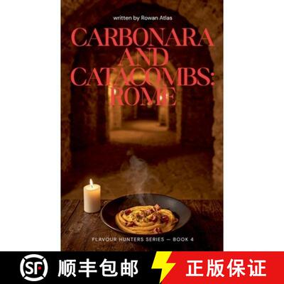 【3-4周达】Carbonara and Catacombs: Rome [9798235890213]