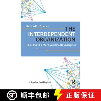 【3-4周达】The Interdependent Organization: The Path to a More Sustainable Enterprise [9781783532919]