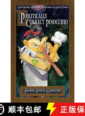 预订 Politically Correct Pinocchio [9781732658905]