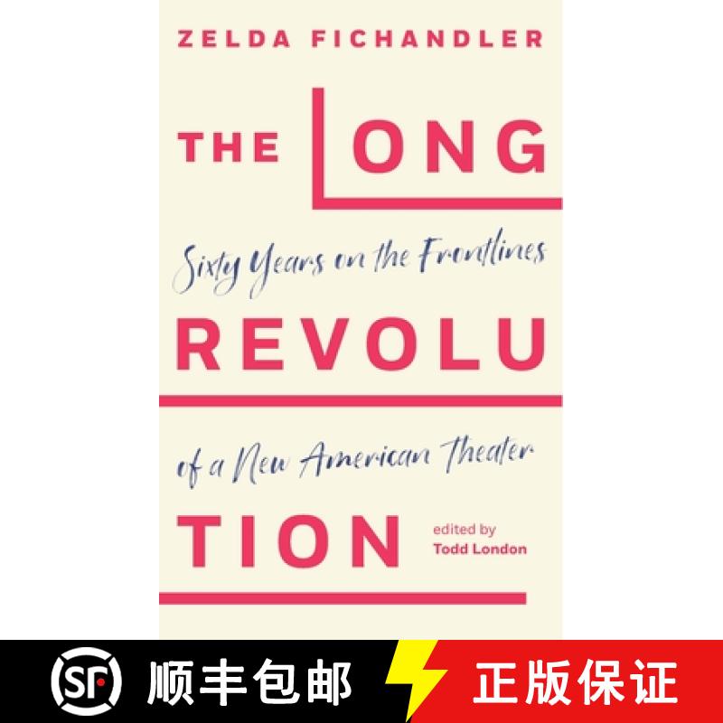 【3-4周达】The Long Revolution: Sixty Years on the Frontlines of a New American Theater [9781559369756]