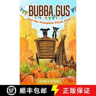 and the 9780998123349 Bubba Fuss Gus Patch 预订 Pumpkin
